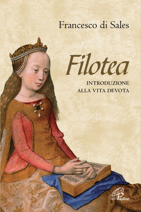 Kniha Filotea. Introduzione alla vita devota Francesco di Sales (san)