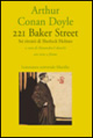 Könyv 221B Baker street. Sei ritratti di Sherlock Holmes. Testo a fronte Arthur Conan Doyle