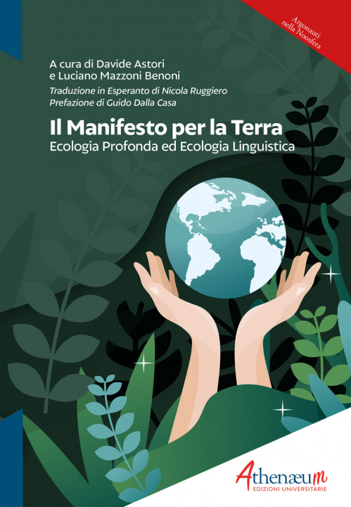 Kniha manifesto per la Terra. Ecologia profonda ed ecologia linguistica. Ediz. italiana ed esperanto 