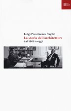 Kniha storia dell'architettura dal 1905 a oggi Luigi Prestinenza Puglisi