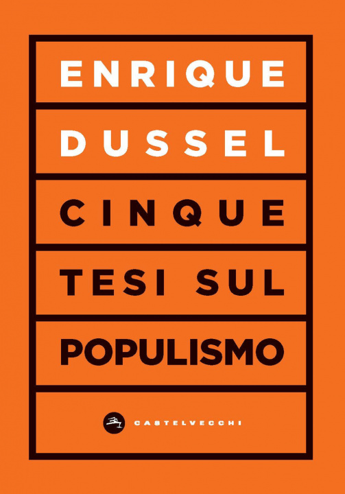 Carte Cinque tesi sul populismo Enrique Dussel
