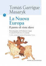 Könyv nuova Europa. Il punto di vista slavo Tomas Garrige Masaryk
