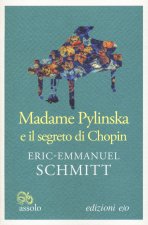 Carte Madame Pylinska e il segreto di Chopin Eric-Emmanuel Schmitt