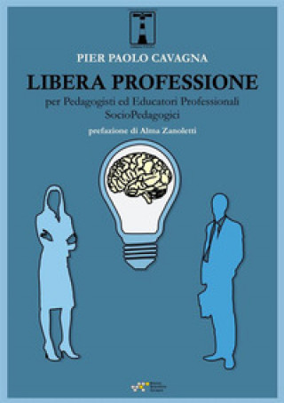 Carte Libera professione per pedagogisti ed educatori professionali socio-pedagogici Pier Paolo Cavagna