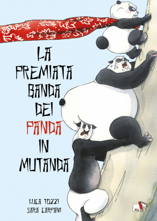Kniha premiata banda dei panda in mutanda Luca Tozzi