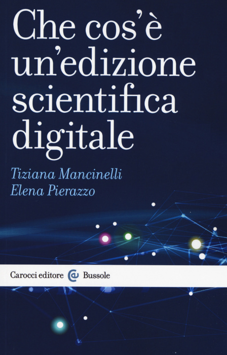 Knjiga Che cos’è un’edizione scientifica digitale Tiziana Mancinelli