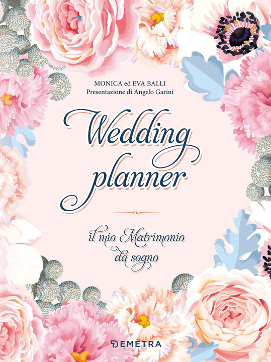 Книга Wedding planner. Il mio matrimonio da sogno Monica Balli
