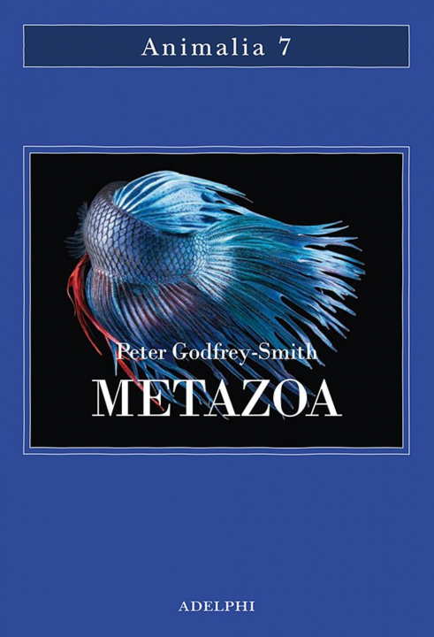 Kniha Metazoa. Gli animali e la nascita della mente Peter Godfrey-Smith