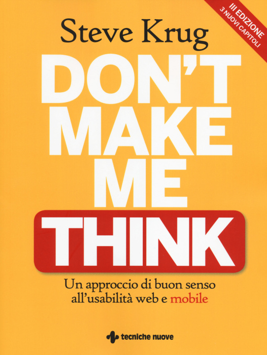 Könyv Don't make me think. Un approccio di buon senso all'usabilità web e mobile Steve Krug