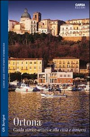 Könyv Ortona. Guida storico-artistica Enrico Santangelo