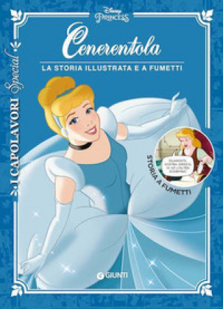 Könyv Cenerentola. La storia illustrata e a fumetti 