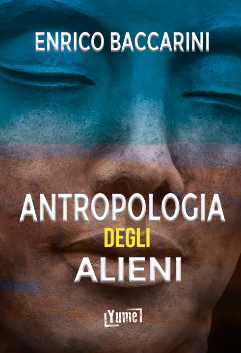Книга Antropologia degli alieni Enrico Baccarini