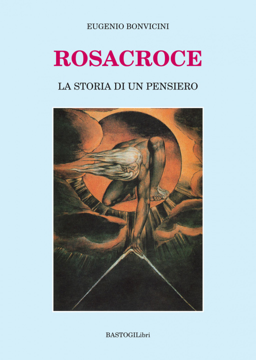 Kniha Rosacroce. La storia di un pensiero Eugenio Bonvicini