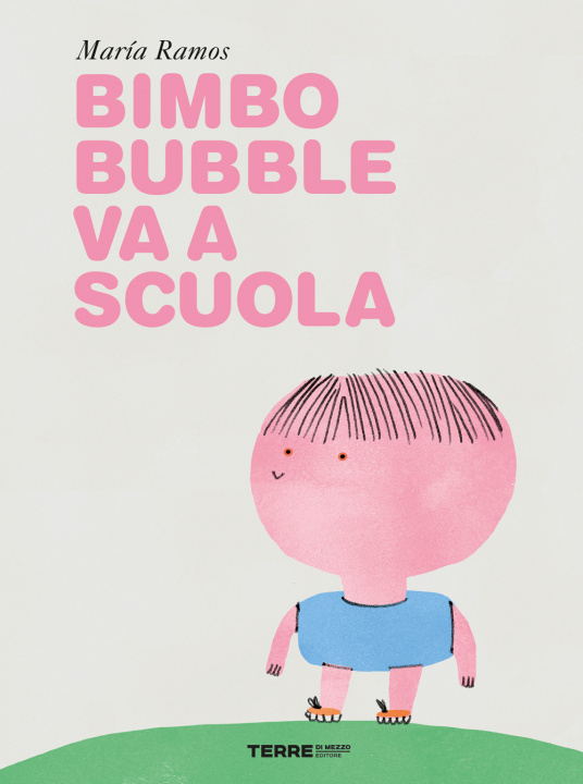 Kniha Bimbo Bubble va a scuola Maria Ramos