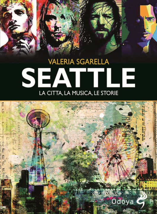 Книга Seattle. La città, la musica, le storie Valeria Sgarella
