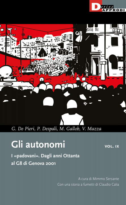 Könyv autonomi. I «padovani». Dagli anni Ottanta al G8 di Genova 2001 Gian Marco De Pieri