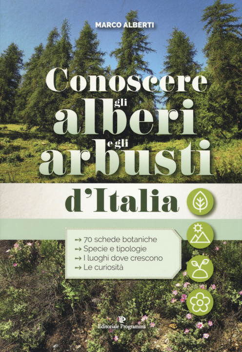 Carte Conoscere gli alberi e gli arbusti d'Italia Marco Alberti