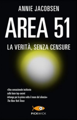 Kniha Area 51. La verità, senza censure Annie Jacobsen