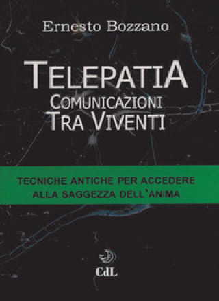 Kniha Telepatia. Comunicazioni tra viventi Ernesto Bozzano