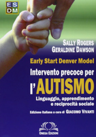 Könyv Esdm. Intervento precoce per autismo Sally Rogers