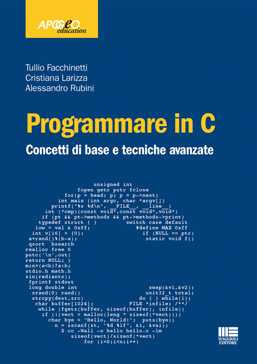 Könyv Programmare in C. Concetti di base e tecniche avanzate Tullio Facchinetti