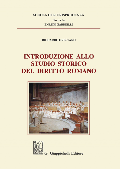 Kniha Introduzione allo studio storico del diritto romano Riccardo Orestano