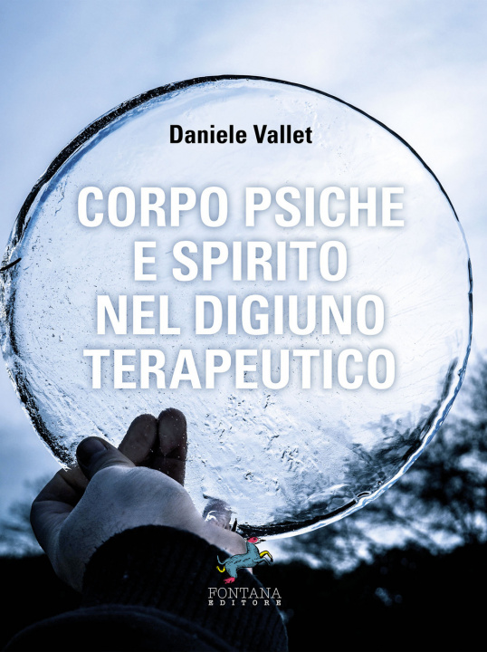 Kniha Corpo psiche e spirito nel digiuno terapeutico Daniele Vallet