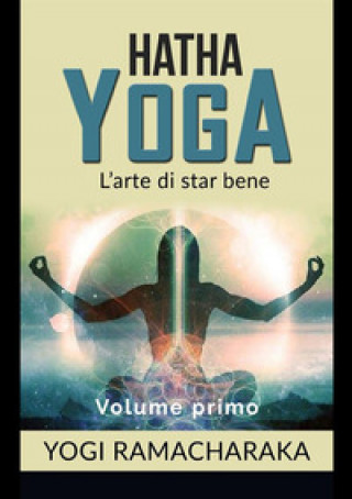 Kniha Hatha yoga Yogi Ramacharaka