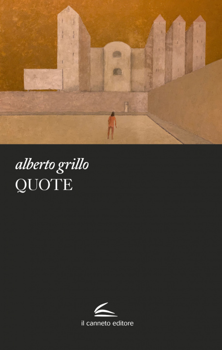 Kniha Quote. Tutto l'acciaio del ponte Alberto Grillo