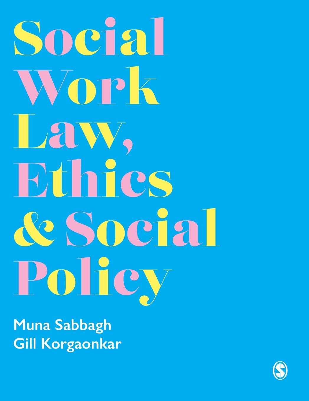 Kniha Social Work Law, Ethics & Social Policy Gillian Korgaonkar