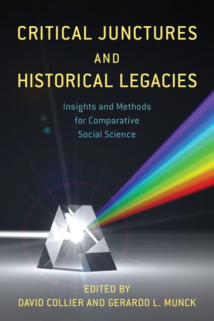 Buch Critical Junctures and Historical Legacies Gerardo L. Munck