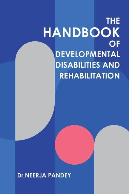 Kniha Handbook of Developmental Disabilities and Rehabilitation 