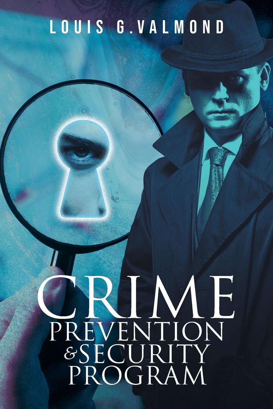 Knjiga Crime Prevention And Security Program Louis G. Valmond