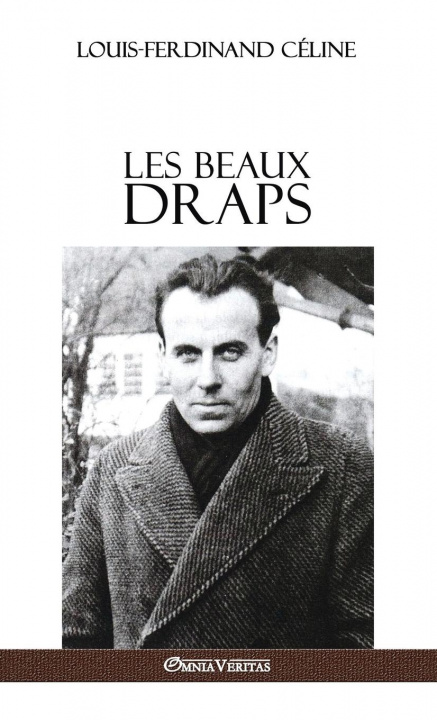 Könyv Les Beaux Draps Louis Ferdinand Céline