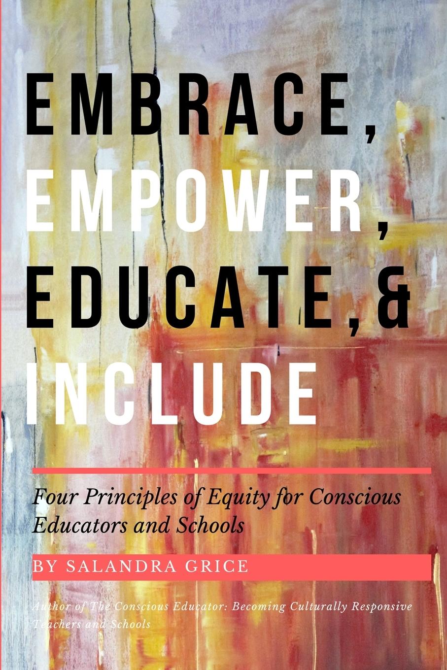 Книга Embrace, Empower, Educate, and Include 
