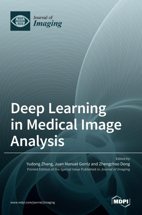 Könyv Deep Learning in Medical Image Analysis 