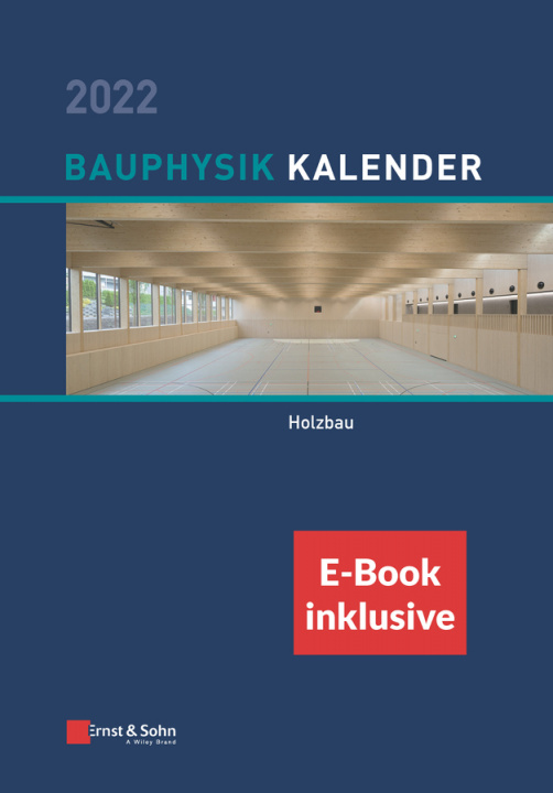 Knjiga Bauphysik-Kalender 2022 - Schwerpunkt: Holzbau NA Fouad