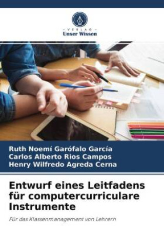 Könyv Entwurf eines Leitfadens fur computercurriculare Instrumente Carlos Alberto Ríos Campos