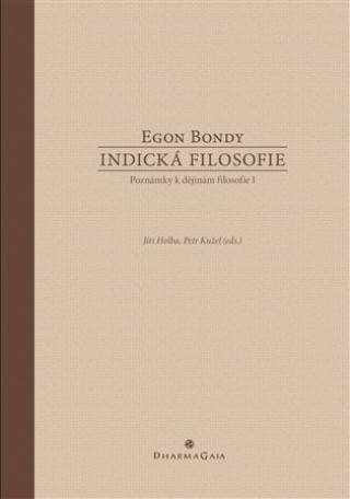 Book Indická filosofie Egon Bondy