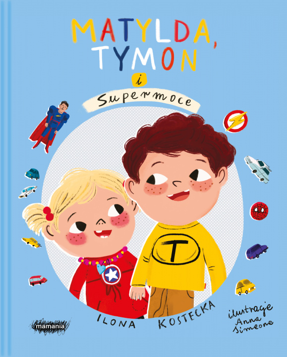 Knjiga Matylda, Tymon i Supermoce Ilona Kostecka