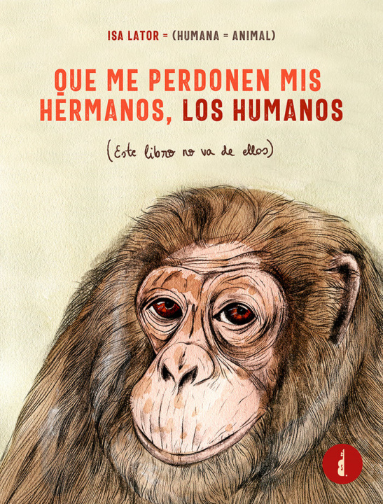 Книга QUE ME PERDONEN MIS HERMANOS, LOS HUMANOS Lator