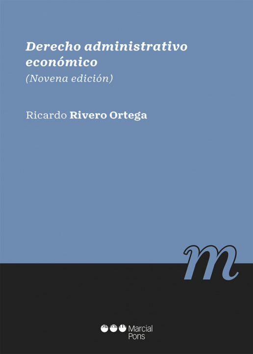 Könyv DERECHO ADMINISTRATIVO ECONOMICO (9ª ED.) RIVERO ORTEGA