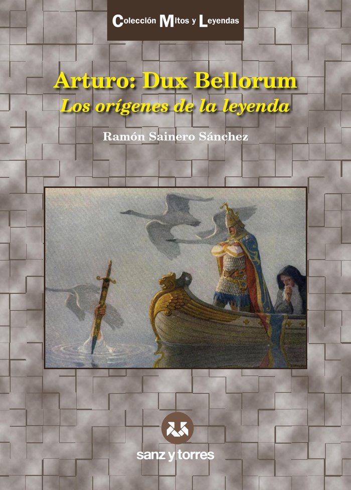 Knjiga ARTURO: DUX BELLORUM SAINERO SANCHEZ