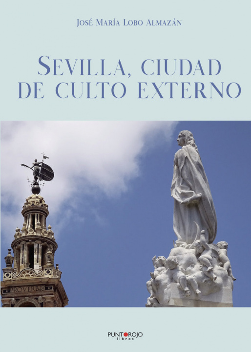 Kniha Sevilla, ciudad de culto externo Lobo Almazan