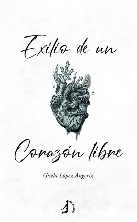 Buch EXILIO DE UN CORAZON LIBRE LOPEZ ANGERIZ