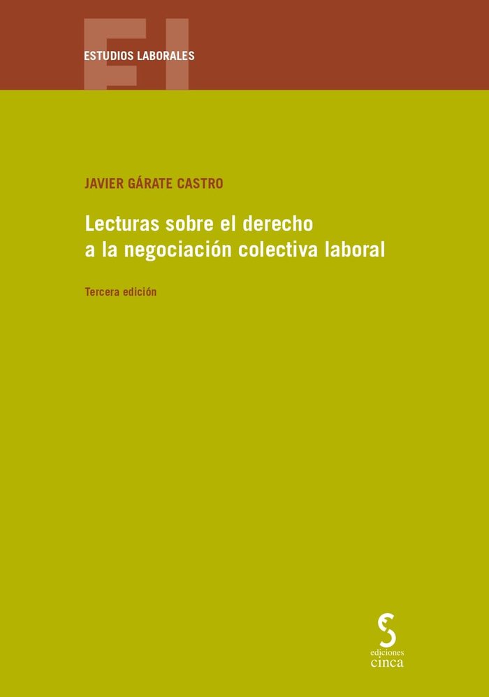 Digital Lecturas sobre el derecho a la negociación colectiva laboral Gárate Castro