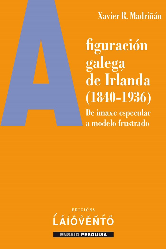 Kniha A figuración galega de Irlanda (1840-1936) Madriñán