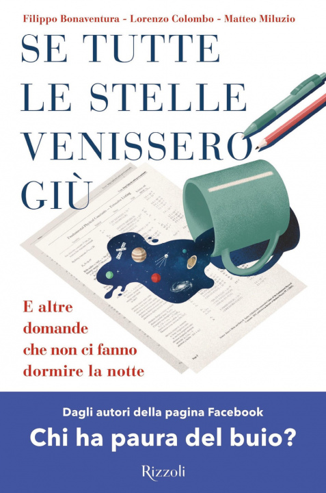 Knjiga Se tutte le stelle venissero giù. E altre domande che non ci fanno dormire la notte Filippo Bonaventura