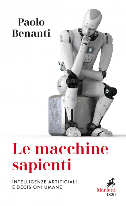 Книга macchine sapienti. Intelligenze artificiali e decisioni umane Paolo Benanti