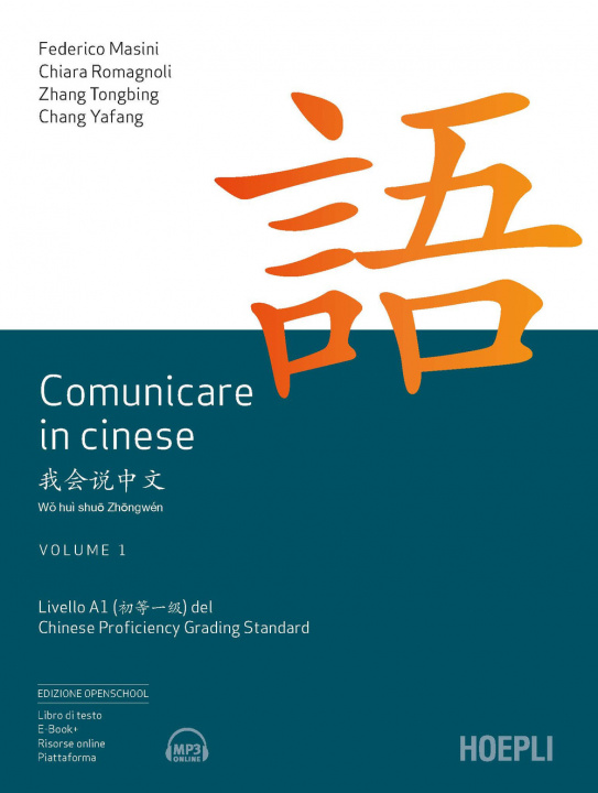 Könyv Comunicare in cinese. Livello 1 del Chinese Proficiency Grading Standard Federico Masini